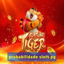 probabilidade slots pg